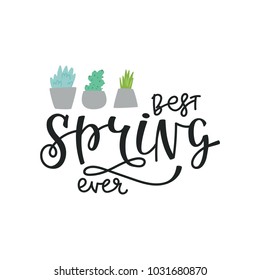 Vector illustration of spring lettering isolated with decorative elements. Hand drawn calligraphy quote for card, poster, t-shirt, party designs.