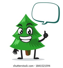 vector illustration of spruce tree mascot or character says with blank balloon speech