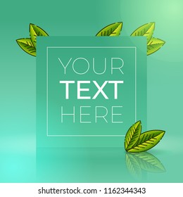 Vector illustration with square frame in center and green leaves with copy space. Vector template with place for your text for poster, invitation, banner.