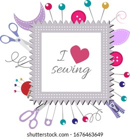 Vector illustration a square frame from objects and materials for courses of sewing, embroidery. Template for text, poster, postcard, brochure. 