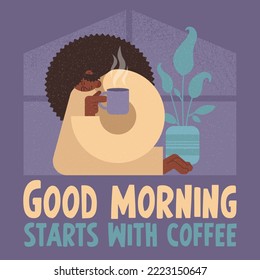 Vector illustration. Square postcard. The girl is drinking coffee. Home, morning comfort. Good morning start with coffee.	
