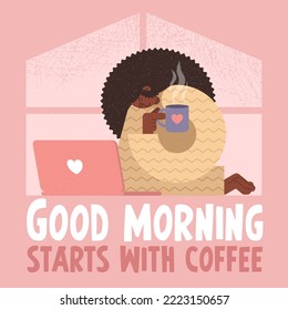 Vector illustration. Square postcard. The girl is drinking coffee. Home, morning comfort. Good morning start with coffee.	
