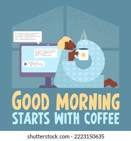 Vector illustration. Square postcard. The man is drinking coffee. Home, morning comfort. Good morning start with coffee.	
