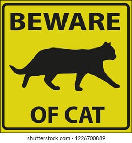 Vector illustration with square shaped warning sign with black frame and text, yellow background.  Beware of cat