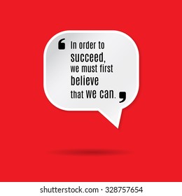 Vector illustration of a square speech bubble with a motivational quote in it. Bright red background.