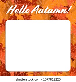 Vector illustration of Square white label on autumn leaves background. Autumn leaves frame.