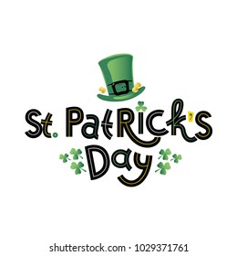 Vector illustration for St. Patrick's Day. Feast Lettering text Happy St. Patrick's Day with picture of hat, leaf of clover and gold coins. To create design of festive posters, cards, banners