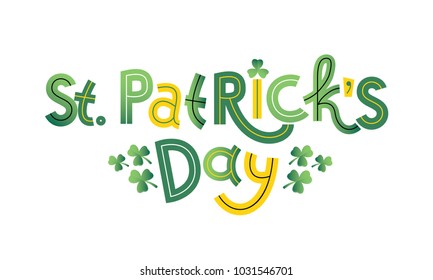 Vector illustration for St. Patrick's Day. Feast Lettering text Happy St. Patrick's Day with picture of hat, leaf of clover and gold coins. To create design of festive posters, cards, banners