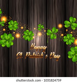 Vector illustration for St. Patrick's Day. Realistic clover on a wooden background