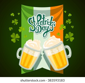 Vector illustration of St. Patrick's Day greeting with two big mugs of yellow beer with clovers, irish flag and text on green background. Art design for web, site, advertising,banner,poster,flyer,card