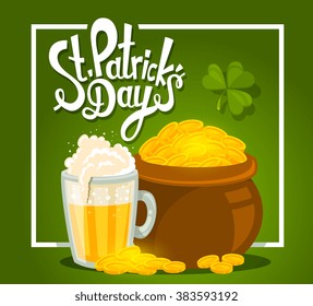 Vector illustration of St. Patrick's Day greeting with big pot of gold and beer on green background with frame. Art design for web,site,advertising,banner,poster,flyer,brochure, board,card,paper print