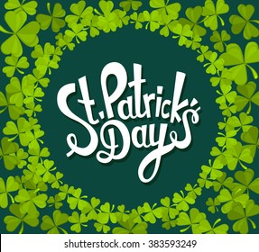 Vector illustration of St. Patrick's Day greeting with trifoliate clovers on dark green background. Art design for web, site, advertising, banner, poster, flyer, brochure, board, card, paper print.