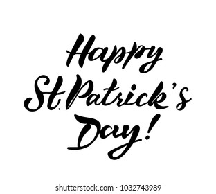 vector illustration of st. patriks day text for invitation.Phrase for posters/banner template.Black hand painted lettering on white background.EPS 10. st. patriks day lettering. st. patriks day card