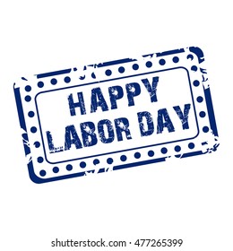 Vector illustration of a stamp for Happy Labor day.