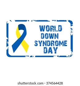 Vector illustration of a stamp for World Down Syndrome Day.