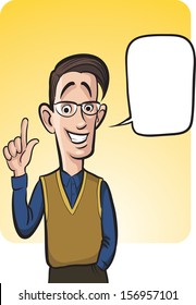 Vector illustration of standing smiling geek guy with speech balloon. Easy-edit layered vector EPS10 file scalable to any size without quality loss. High resolution raster JPG file is included.