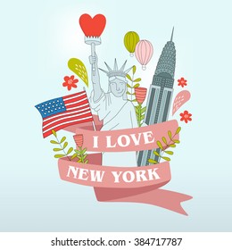 Vector illustration of the statue of liberty, architecture, flowers, ribbon, "I love New York." It can be used as a poster, postcard invitation. American Independence Day