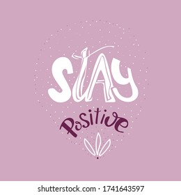 Vector illustration stay positive on a bright background