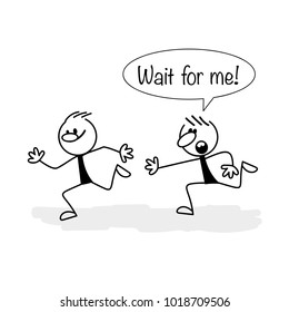 Vector illustration. Stick figure. Wait for me.