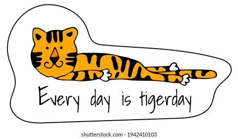 Vector illustration, Sticker of cute lying tiger. Wild animal. Symbol of 2022. cute animal character idea for child and kid printable stuff and t shirt, greeting card, postcard. Every day is tigerday