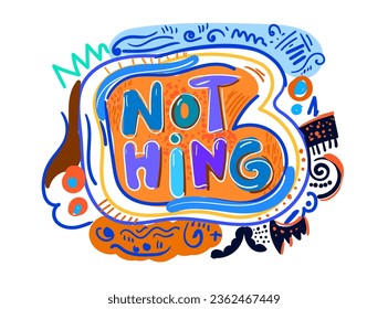 Vector illustration of the sticker text 'nothing' ornament abstract.