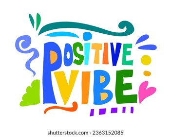 Vector illustration of the sticker text 'positive vibe' ornament abstract.