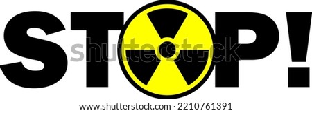Vector illustration of STOP against nuclear attack and World War III with a O stylized to nuclear sign