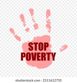 Vector illustration of Stop Poverty symbol with red handprint on transparent background