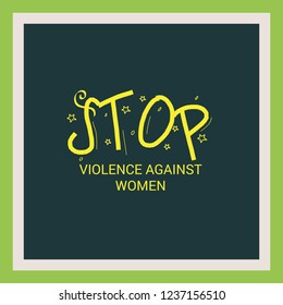 Vector illustration of Stop Violence Against Women Concept Background.