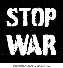 Vector illustration stop war black background, white letters, lettering concept