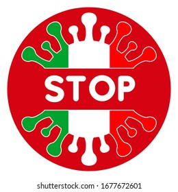 Vector illustration of stoppage sign with virus inside, stop symbol with coronavirus, prohibition sign with covid 19, Stop Virus logo, red with flag of Italy and virus silhouette inside