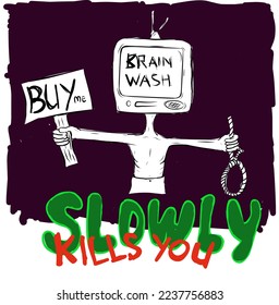 Vector illustration of stopping watching television because of the negative effects that can kill slowly. Very cool for screen printing t-shirts, stickers etc