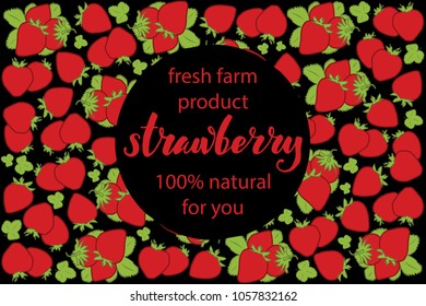vector illustration of strawberry and leaf design with lettering strawberry background black and white and berry and text fresh farm product 100% natural for you EPS10