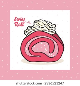 Vector illustration of strawberry swiss roll on background. Hand draw roll cake. Graphic for banner, poster, logo, template, canvas, phone case, menu, childish. Delicious dishes for party