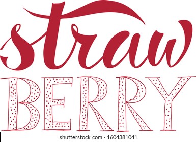Vector illustration of Strawberry text for logotype, label, menu, banner, magazine, poster, decoration, restaurant. Strawberry calligraphy background. Strawberry lettering. EPS 10. 