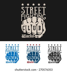 Vector illustration street fighting club emblem with knuckle, stars and inscription. "Street fighting club. Wacko."