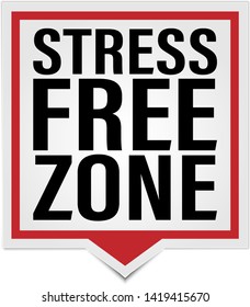 Vector illustration of stress free zone paper message on white background