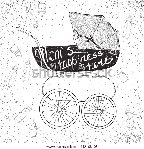 Vector illustration of\
stroller with lettering.Mum is happiness here, Calligraphic text\
for card.