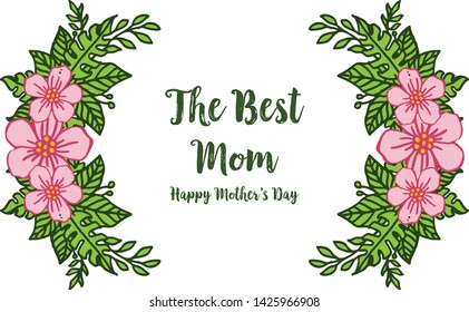 Vector illustration style of card best mom with various of elegant pink wreath frame