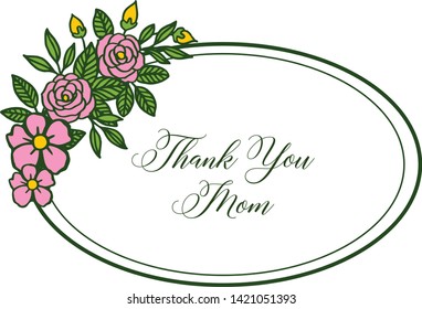 Vector illustration style card thank you mom with various beauty rose flower frame