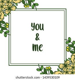 Vector illustration style of card you and me with various ornate of yellow flower frame