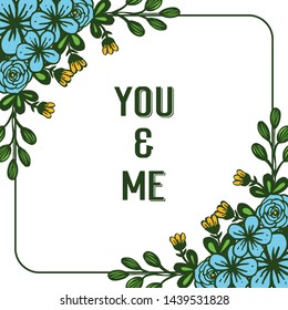 Vector illustration style of card you and me for very beautiful blue wreath frames