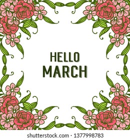 Vector illustration style drawing hello march with beauty wreath frame