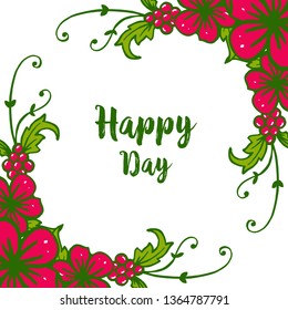 Vector illustration style of lettering happy day with various wreath frame of hand drawn