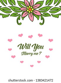 Vector illustration style pink flower frame with letter will you marry me