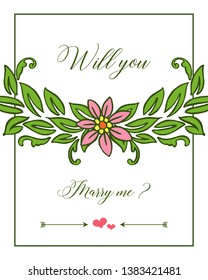 Vector illustration style pink flower frame with letter will you marry me