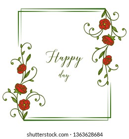 Vector illustration style writing happy day with beauty of leaf flower frame hand drawn
