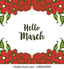 Vector illustration of style writing hello march with beautiful flower frame of hand drawn