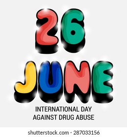 Vector illustration of a stylish colorful shiny text for International Day Against Drug Abuse with gray background.