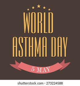 Vector illustration of stylish colorful text for World Asthma Day in brown background.